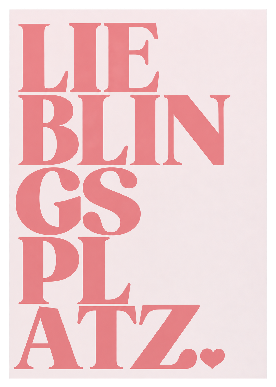 "Lieblingsplatz" Statement Poster