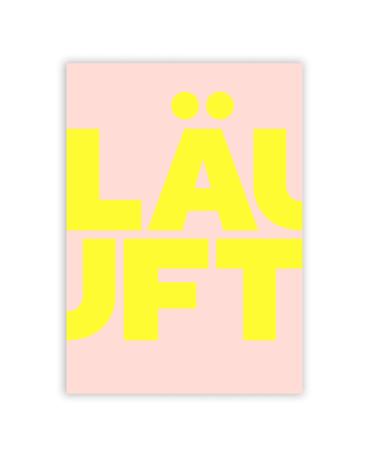 „LÄUFT“ Statement Poster