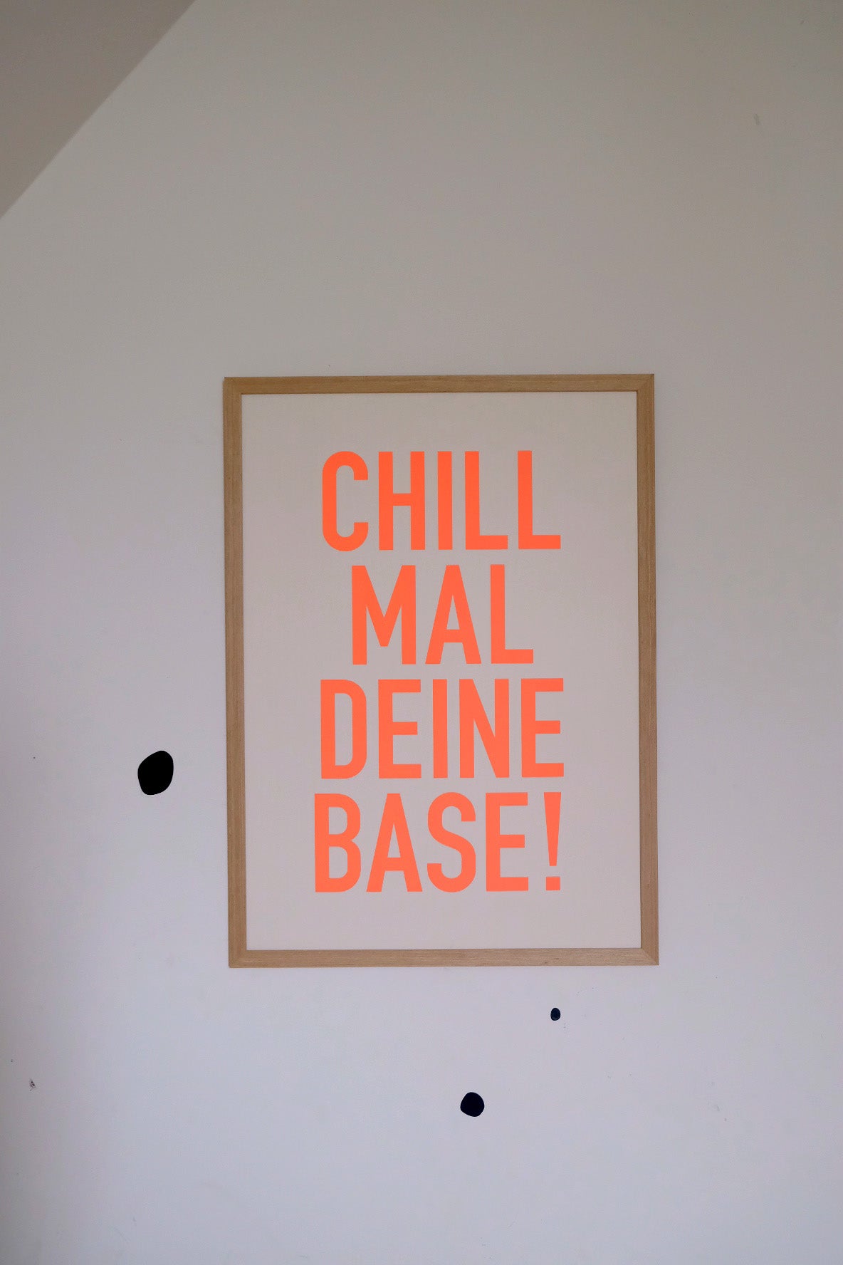 "Chill mal deine Base" Statement Poster