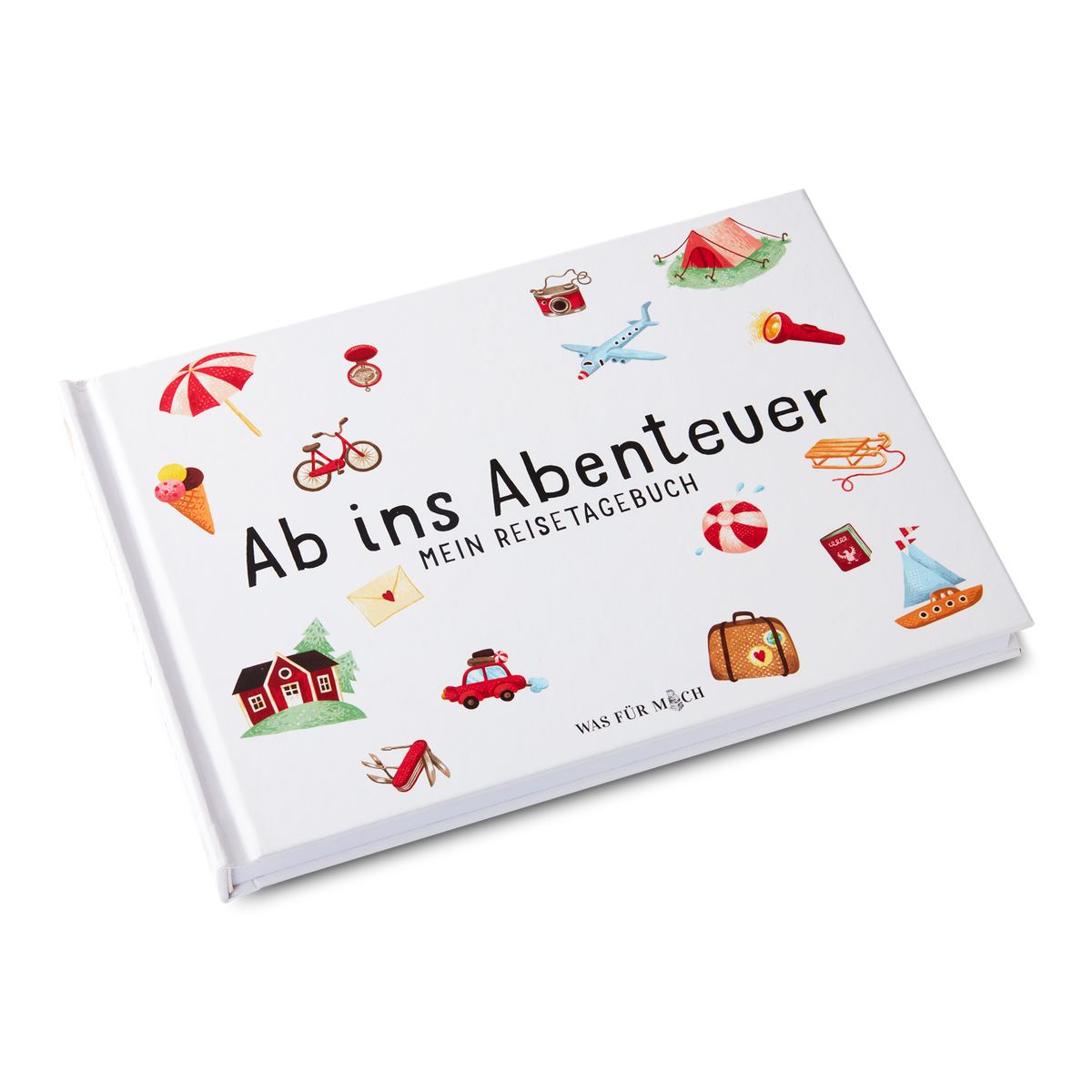 Ab ins Abenteuer MEIN REISETAGEBUCH